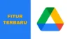 Fitur Activity Google Drive Terbaru Segera Rilis, Ini Fungsinya