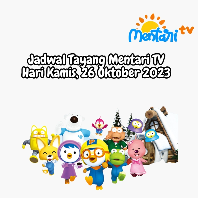 Jadwal Tayang Mentari TV Hari Kamis, 26 Oktober 2023