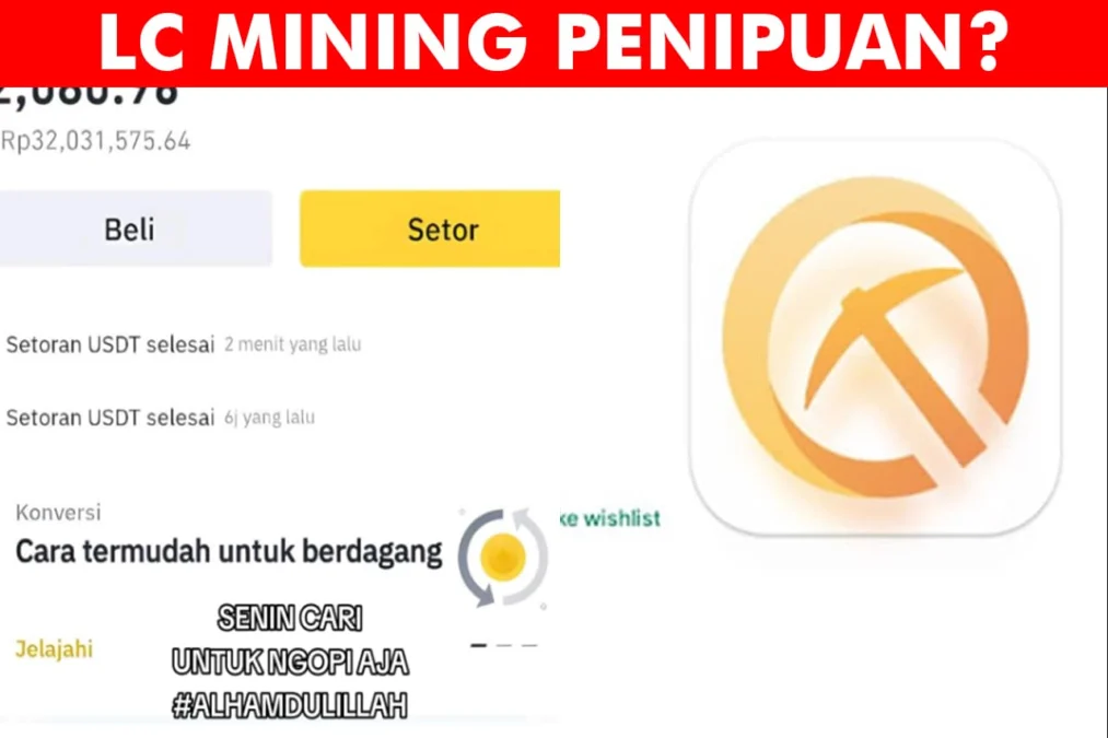 Benarkah Aplikasi Penghasil Uang LC Mining Diduga Menipu?