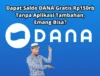 Dapat Rp150rb Saldo DANA Gratis Tanpa Aplikasi Lain, Emang Bisa?