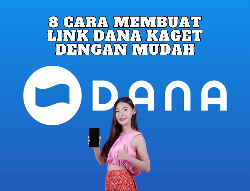 8 Cara Membuat Link DANA Kaget di Aplikasi DANA