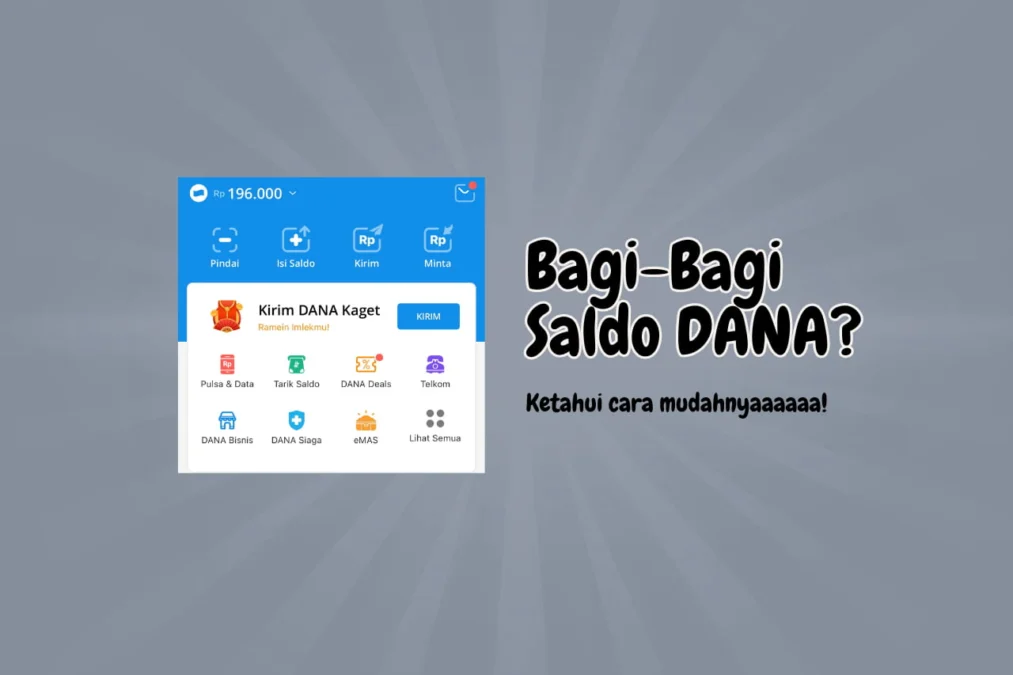 Ingin Berbagi Saldo DANA Gratis? Ketahui Cara Mudahnya