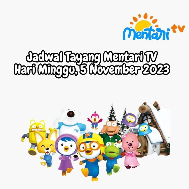 Jadwal Tayang Mentari TV Hari Minggu, 5 November 2023