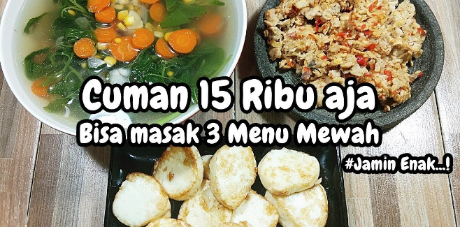 Rp 15 Ribu Ditangan Istri yang Tepat Resep Tumis Sayuran