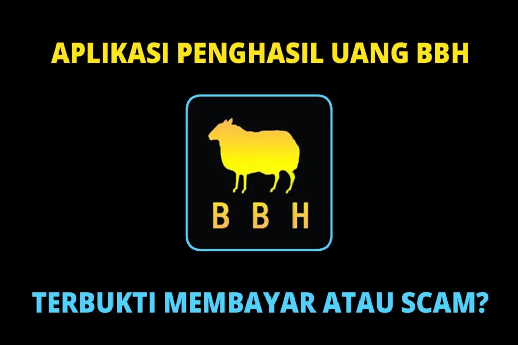 Aplikasi Penghasil Uang BBH Diduga Akan Scam