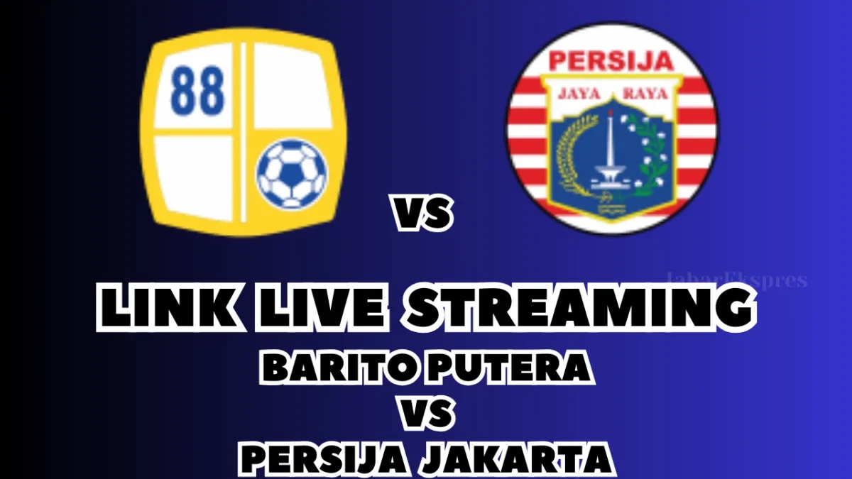 LINK Live Streaming Barito Putera vs Persija Jakarta Hari Ini, Pekan Ke-18 BRI Liga 1 2024/2025