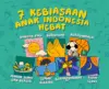 Lirik lagu 7 Kebiasaan Anak Indonesia Hebat