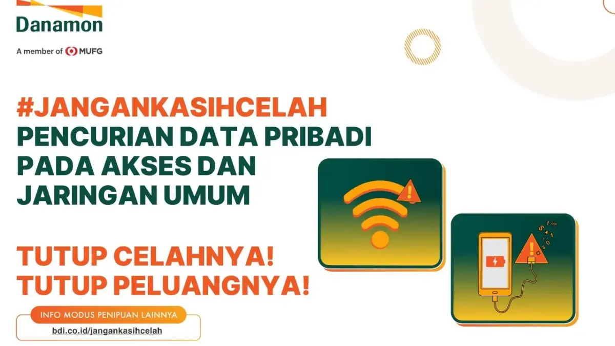 Danamon Edukasi Masyarakat untuk #JanganKasihCelah pada Penipuan Saat Bertransaksi di Ruang Publik