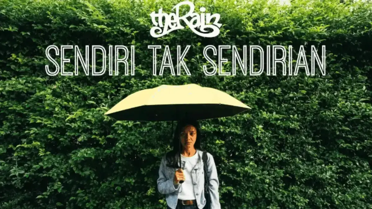 Makna Lagu “Sendiri Tak Sendirian” dari The Rain
