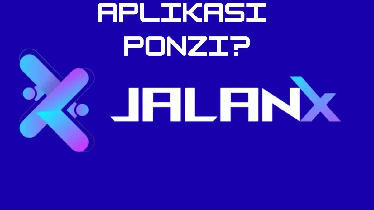 Aplikasi JalanX Ponzi atau Nyata Terbukti Membayar? Cek Ini Faktanya