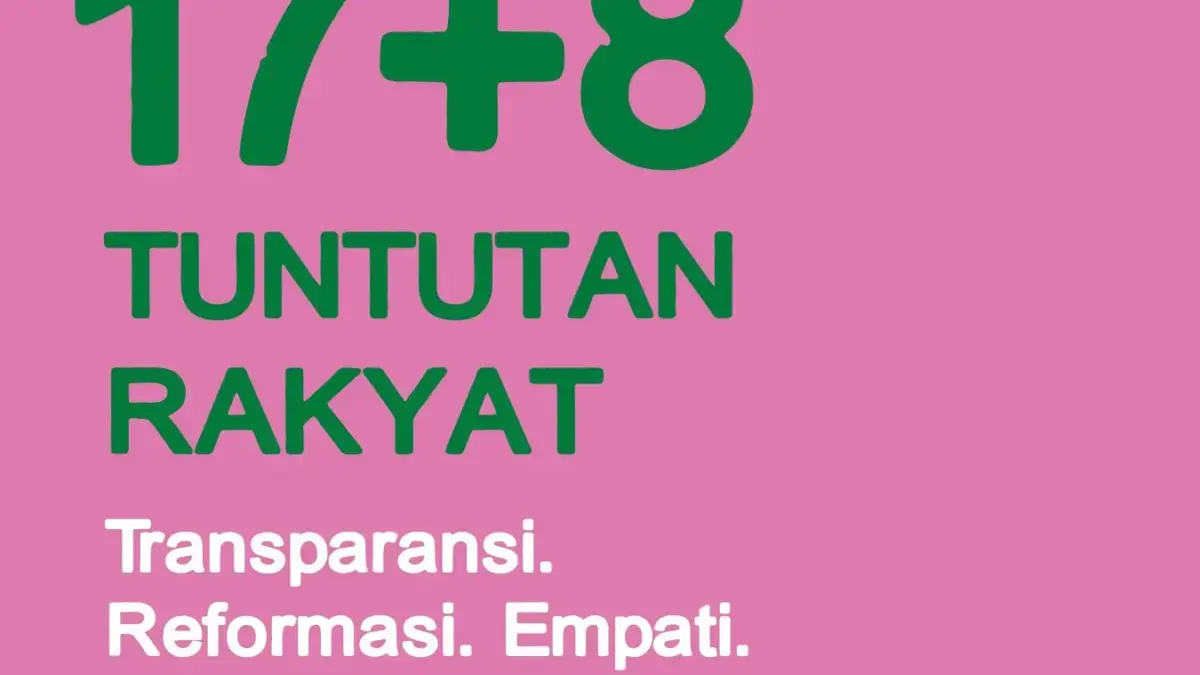 17+8 Tuntutan Nasional Rakyat 2025, dari Reformasi DPR hingga Harga Pokok