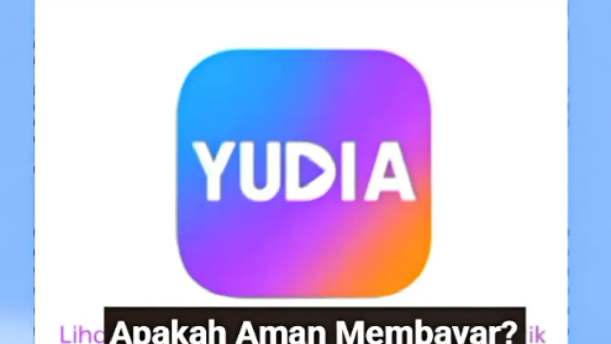 Aplikasi Penghasil Uang Yudia SCAM, Benarkah Sudah Tidak Aman?