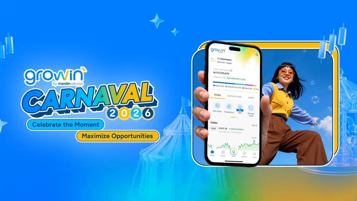 Mandiri Sekuritas Gelar Growin’ Carnaval, Promo HUT untuk Investasi Pasar Modal